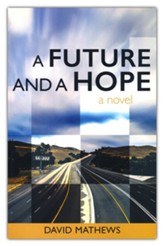 A Future and a Hope: A Novel