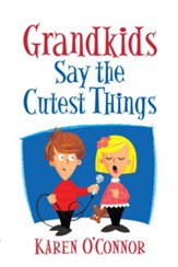 Grandkids Say the Cutest Things - eBook