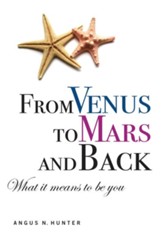 From Venus To Mars and Back: What It Means to Be You - eBook