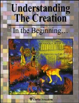 Understanding the Creation: In the Beginning...