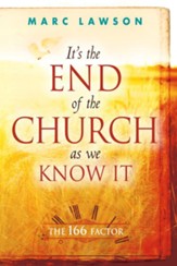 It's the End of the Church As We Know It: The 166 Factor - eBook