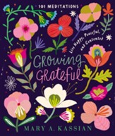 Growing Grateful: Live Happy, Peaceful, and Contented