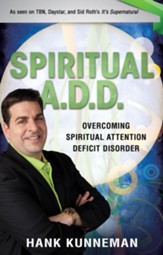 Spiritual A. D. D.: Overcoming Spiritual Attention Deficit Disorder - eBook