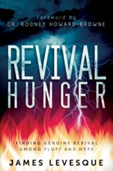 Revival Hunger: Finding Genuine Revival Among Fluff and Hype - eBook