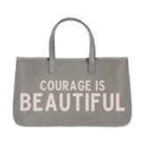 Courage Is Beautiful Canvas Tote