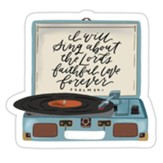 I Will Sing, Vinyl Sticker