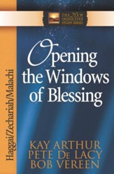 Opening the Windows of Blessing: Haggai, Zechariah, Malachi - eBook