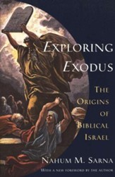 Exploring Exodus: The Origins  of Biblical Israel