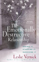 Emotionally Destructive Relationship, The: Seeing It, Stopping It, Surviving It - eBook