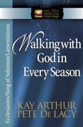 Walking with God in Every Season: Ecclesiastes/Song of Solomon/Lamentations - eBook