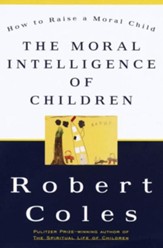 The Moral Intelligence of Children - eBook