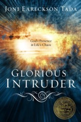 Glorious Intruder: God's Presence in Life's Chaos - eBook