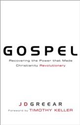 Gospel: Recovering the Power that Made Christianity Revolutionary - eBook