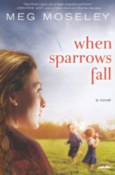 When Sparrows Fall: A Novel - eBook