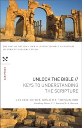 Unlock the Bible: Keys to Understanding the Scripture: Keys to Understanding the Scripture - eBook