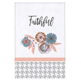 Faithful Tea Towel