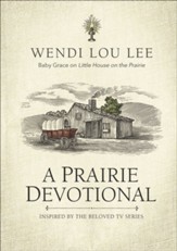A Prairie Devotional: 100 Devotions
