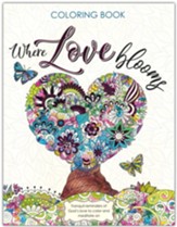 Where Love Blooms Coloring Book
