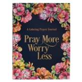 Worry Less, Pray More Prayer Journal, Softcover