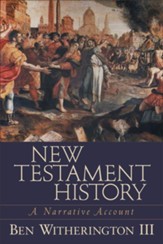 New Testament History: A Narrative Account - eBook