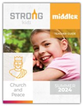 Strong Kids: Middler Teacher Guide, KJV, Summer 2024