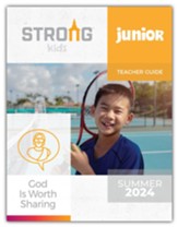 Strong Kids: Junior Teacher Guide, KJV, Summer 2024