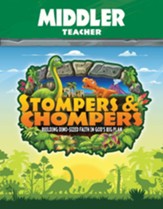 Stompers & Chompers: Middler KJV Teacher Book