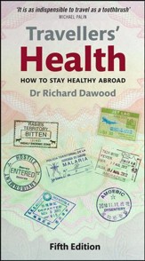 Travellers' Health: How to stay healthy abroad, 5th ed.