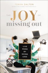 The Joy of Missing Out: Live More By Doing Less