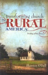 Transforming Church in Rural America: Breaking All the Rurals