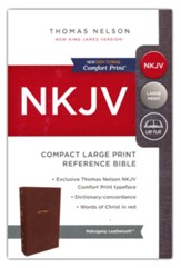 NKJV Comfort Print Reference Bible, Compact Large Print, Imitation Leather, Mahogany
