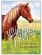 Unbridled Faith Devotions for Young Readers