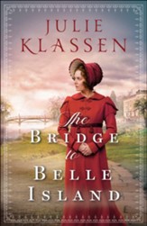 The Bridge to Belle Island, Hardcover