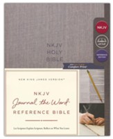 NKJV Comfort Print Journal the Word Reference Bible, Cloth over Board, Gray