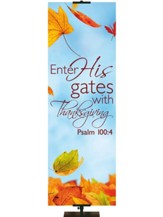 Enter His Gates (Psalm 100:4) Fabric Banner, 2' x 6'