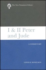 I & II Peter and Jude: New Testament Library [NTL]