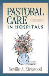 Pastoral Care in Hospitals, Second Edition