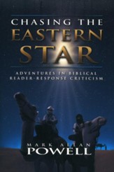 Chasing the Eastern Star: Adventures in Biblical Reader Response Criticism