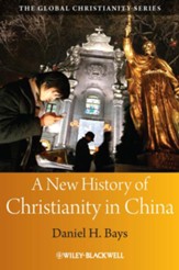 A New History of Christianity in China - eBook