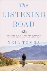 Listening Road: One Man's Ride Across America to Start Conversations About God
