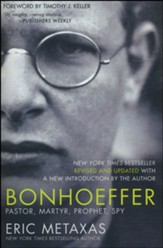 Bonhoeffer: Pastor, Martyr, Prophet, Spy, softcover
