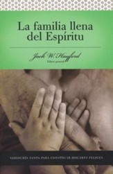 Serie Vida en Plenitud: La Familia Llena del Espíritu   (Spirit-Filled Life Series: The Spirit-Filled Family)