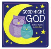 Good Night, God: Bedtime Prayers for Little Ones