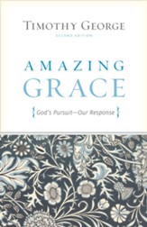 Amazing Grace (Second Edition): God's Pursuit, Our Response - eBook