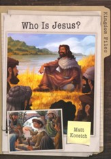 Kingdom Files: Who Is Jesus?