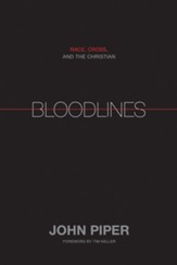 Bloodlines: Race, Cross, and the Christian - eBook
