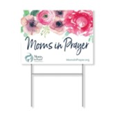 Moms in Prayer Lawn Sign