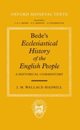Bede's Ecclesiastical History of the English People: A Historical Commentary