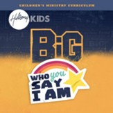 Who You Say I am, Children's Ministry Curriculum