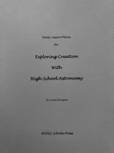 Daily Lesson Plans for Exploring Creation with High School Astronomy